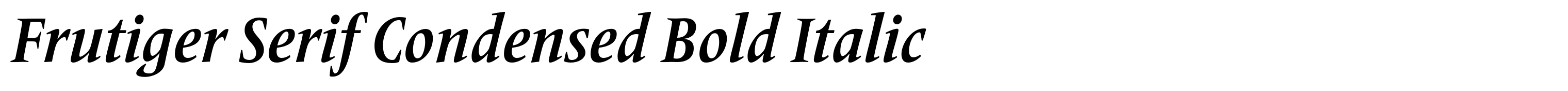 Frutiger Serif Condensed Bold Italic